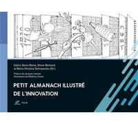 Petit almanach illustré de l'innovation - Cédric Denis-Rémis - Presses Des Mines - broché - Almanach