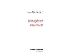 Petit alphabet impertinent Suivi de Confessio philosophi, entretien avec Franck Delorieux - René Schérer - Hermann - broché - Essai