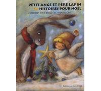 Petit Ange et Père Lapin : 24 histoires pour noël