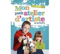 PETIT ATELIER D'ARTISTE AU PRIMAIRE