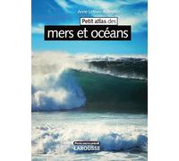 Petit atlas de la mer et des océans - Nouvelle édition