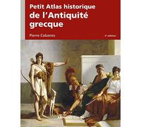 Petit Atlas Historique De L'antiquité Grecque
