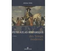 Petit Atlas historique des Temps modernes