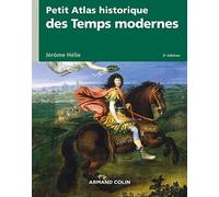 Petit atlas historique des Temps modernes - 3e éd.