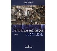 Petit atlas historique du XXe siècle - 5e éd.