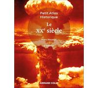 Petit atlas historique du XXe siècle - 6e éd.