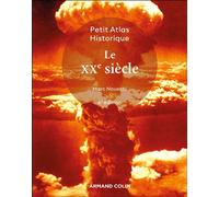 Petit atlas historique du XXe siècle - 6e éd.