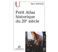 Petit atlas historique du XXème siècle