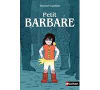 Petit barbare - Vincent Cuvellier - Nathan - Poche - Roman junior dès 9 ans