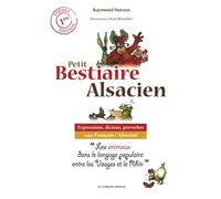 Petit bestiaire alsacien - Matzen - Le Verger Eds - broché - Dictionnaire et encyclopédie