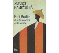Petit Bodiel et autres contes de la savane - Amadou Hampâté Bâ - Stock - broché - Contes / Légendes