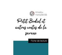 Petit Bodiel Et Autres Contes De La Savane - Fiche De Lecture