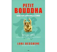 Petit Bouddha - Guide pour apprendre à s'aimer