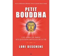 Petit Bouddha - Une approche simple aux questions difficiles de la vie