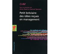 Petit bréviaire des idées reçues en management