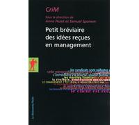 Petit bréviaire des idées reçues en management