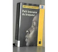 Petit bréviaire du braqueur