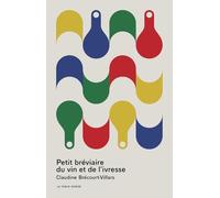 Petit bréviaire du vin et de l'ivresse