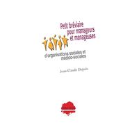 Petit bréviaire pour manageurs et manageuses d'organisations sociales et médico-sociales
