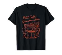 Petit Café,Grandes Idées Illustration Vintage Style Parisien T-Shirt