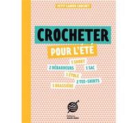 Collectif – Petit cahier couture : Crocheter pour l'été – Broché