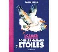 Petit Cahier d’exercices pour les mamans d'étoiles - Tamara Ziebelen - Jouvence - broché - Guide