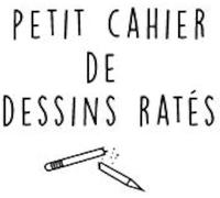 Petit Cahier De Dessins Ratés: :Carnet De Dessin, Croquis Blanc (Carnet Vierge) 200 Pages (100 Feuilles) Pour Pratiquer, Rater, Essayer, Rêver, Esquisser Et Créer
