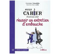 Petit Cahier D'exercice Pour Réussir Un Entretien D'embauche