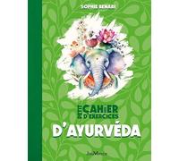 Petit cahier d'exercices d'ayurvéda