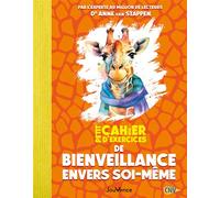 Petit Cahier d'exercices de bienveillance envers soi-même - Anne Van Stappen - Jouvence - broché - Essai