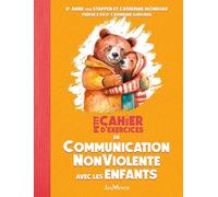 Petit cahier d'exercices de Communication NonViolente avec les enfants