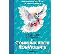 Petit Cahier d'exercices de Communication NonViolente® Petit cahier d'exercices - ANNE VAN STAPPEN (DR) - Jouvence - broché - Guide