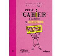 Petit cahier d'exercices de gratitude