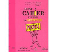 Petit cahier d'exercices de gratitude