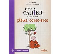 Petit cahier d'exercices de pleine conscience de Ilios Kotsou (9 février 2015) Broché