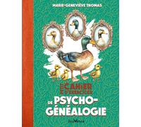 Petit Cahier D'exercices De Psychogénéalogie