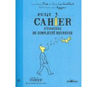 Petit cahier d'exercices de simplicité heureuse