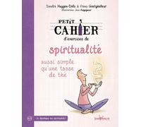 Exercices de spiritualité: aussi simple qu'une tasse de thé