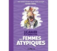 Petit cahier d'exercices des femmes atypiques