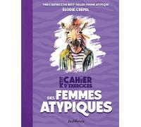 Petit cahier d'exercices des femmes atypiques - Elodie Crepel - Jouvence - broché - Guide