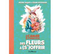 Petit Cahier d'exercices des fleurs à (s')offrir - Céline Petitdidier - Jouvence - broché - Livre-jeu