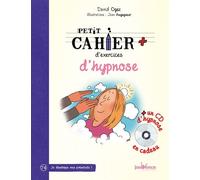 Petit Cahier D'exercices D'hypnose (1 Cd Audio)