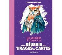 Petit Cahier d'exercices pour réussir ses tirages de cartes
