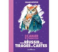 Petit Cahier d'exercices pour réussir ses tirages de cartes - Intuitive Ozalée - Jouvence - broché - Guide
