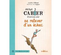 Petit Cahier D'exercices Pour Se Relever D'un Échec