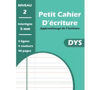 Petit Cahier Ecriture DYS: Carnet avec 4 lignes 4 couleurs | Format 17 x 22 cm | Interligne 5mm - 41 pages | Adapté aux Enfants Dyslexiques, Dyspraxiques ou Dysgraphiques.