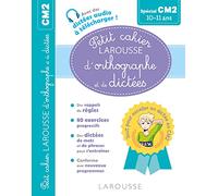Petit cahier LAROUSSE d'orthographe et de dictées CM2