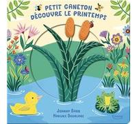 Petit caneton découvre le printemps Marijke Buurlage (Illustration), Johnny Barr (Auteur)