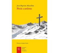 Petit carême - Jean-Baptiste Massillon - Classiques Garnier - broché - Roman