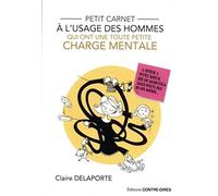 Petit carnet à l'usage des hommes qui ont une toute petite charge mentale